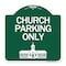 Signmission Church Parking Church Symbol, Green & White Aluminum Architectural Sign, 18" x 18", GW-1818-24269 A-DES-GW-1818-24269 - alternate 1